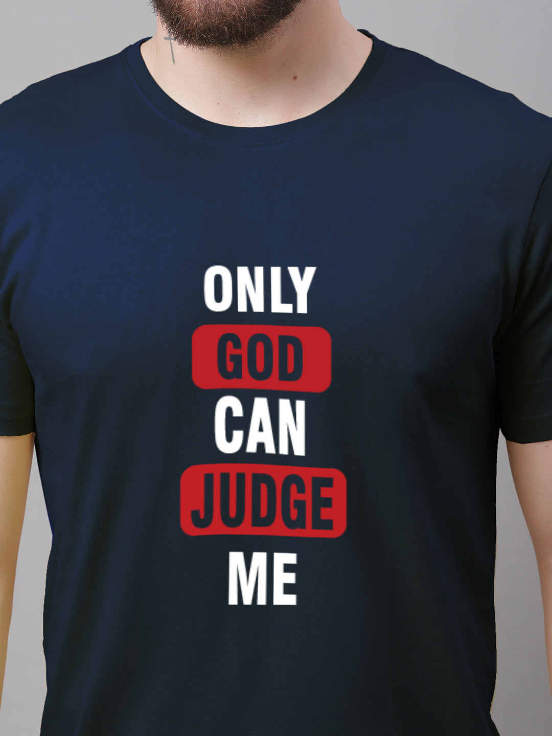 Men's Only God Can Judge Me Pure Cotton T-Shirt - Friskers