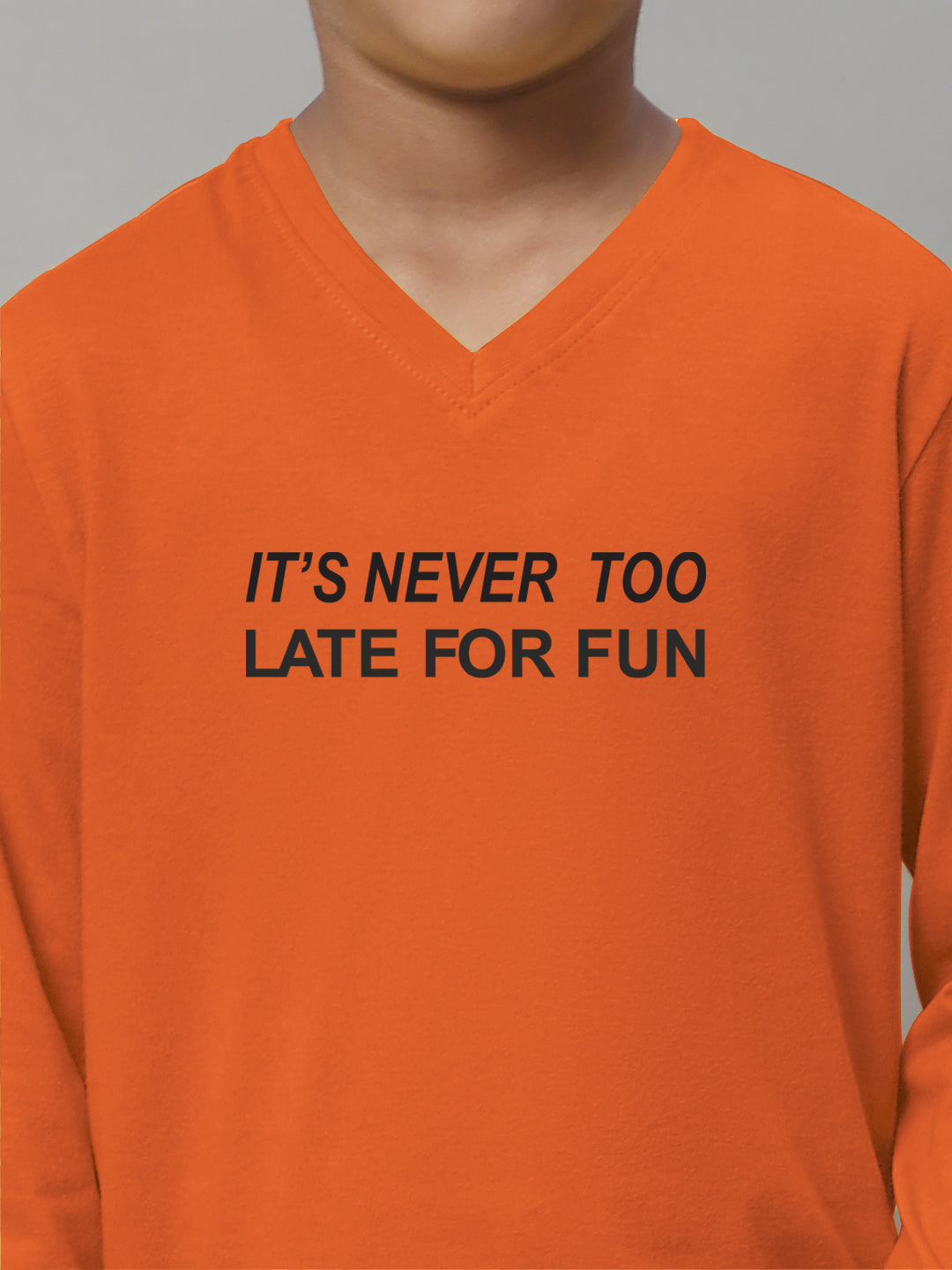 Boys Its Never Too Late For Fun Full Sleeves Printed T-Shirt - Friskers