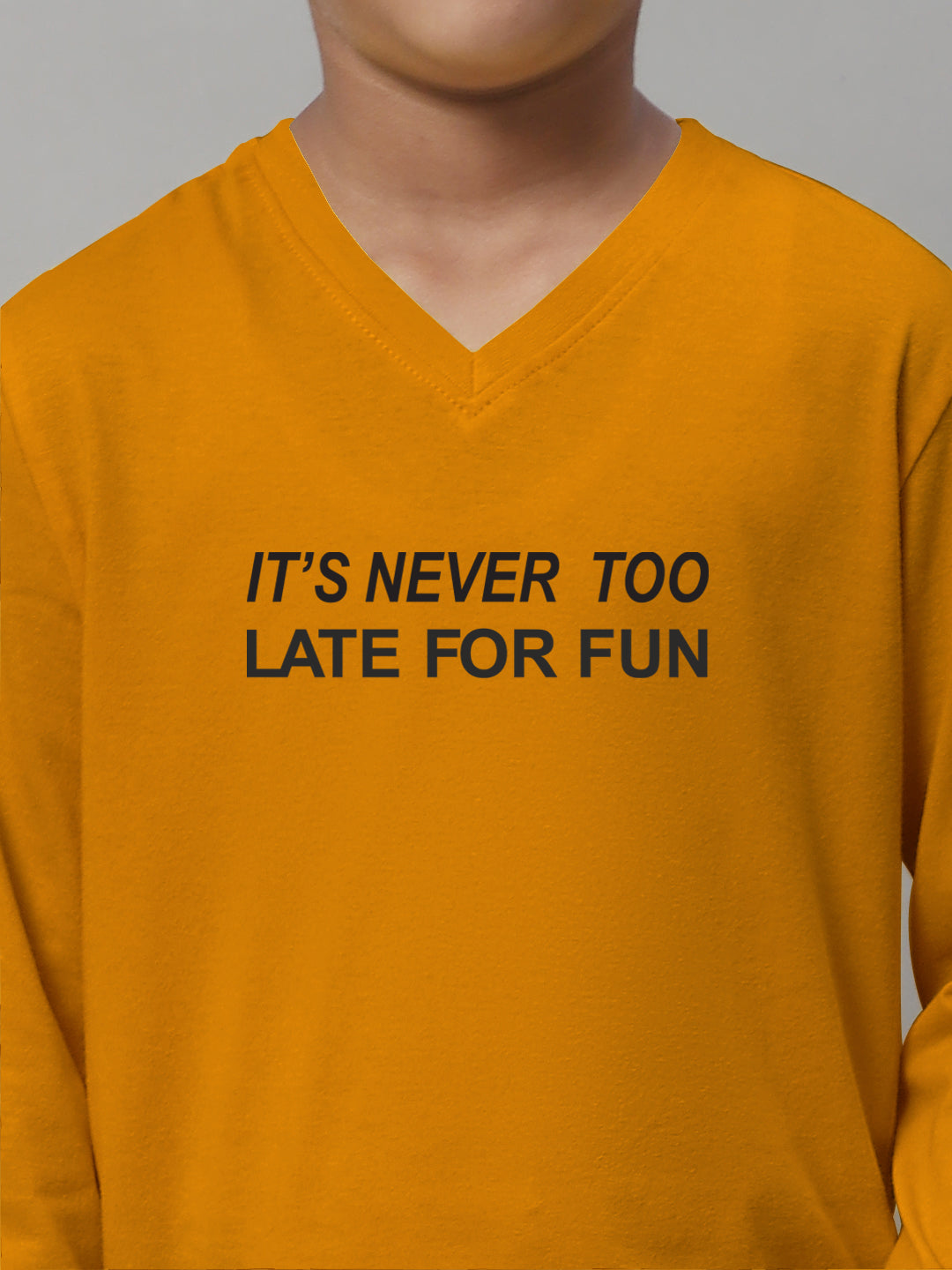 Boys Its Never Too Late For Fun Full Sleeves Printed T-Shirt - Friskers