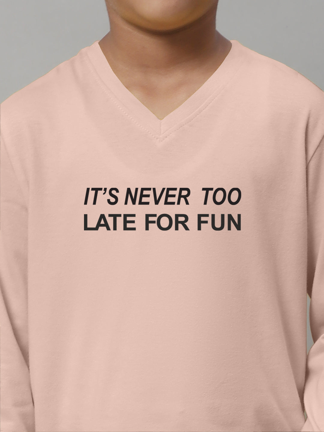 Boys Its Never Too Late For Fun Full Sleeves Printed T-Shirt - Friskers