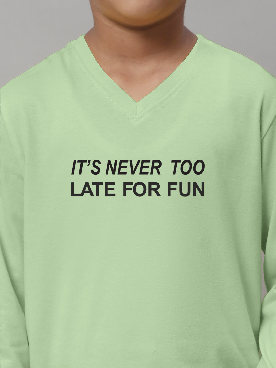 Boys Its Never Too Late For Fun Full Sleeves Printed T-Shirt - Friskers