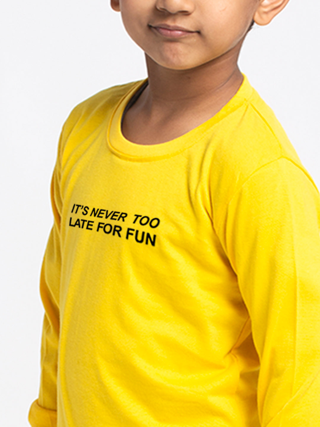 Kids Its Never Too Late For Fun printed full sleeves t-shirt - Friskers