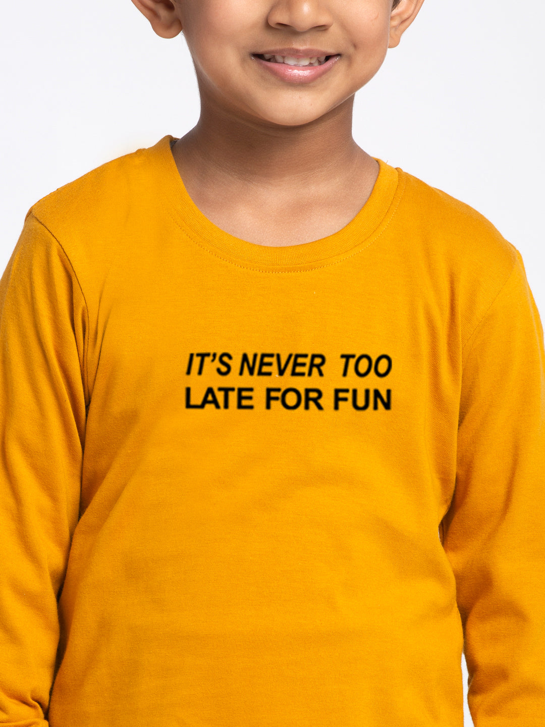 Kids Its Never Too Late For Fun printed full sleeves t-shirt - Friskers