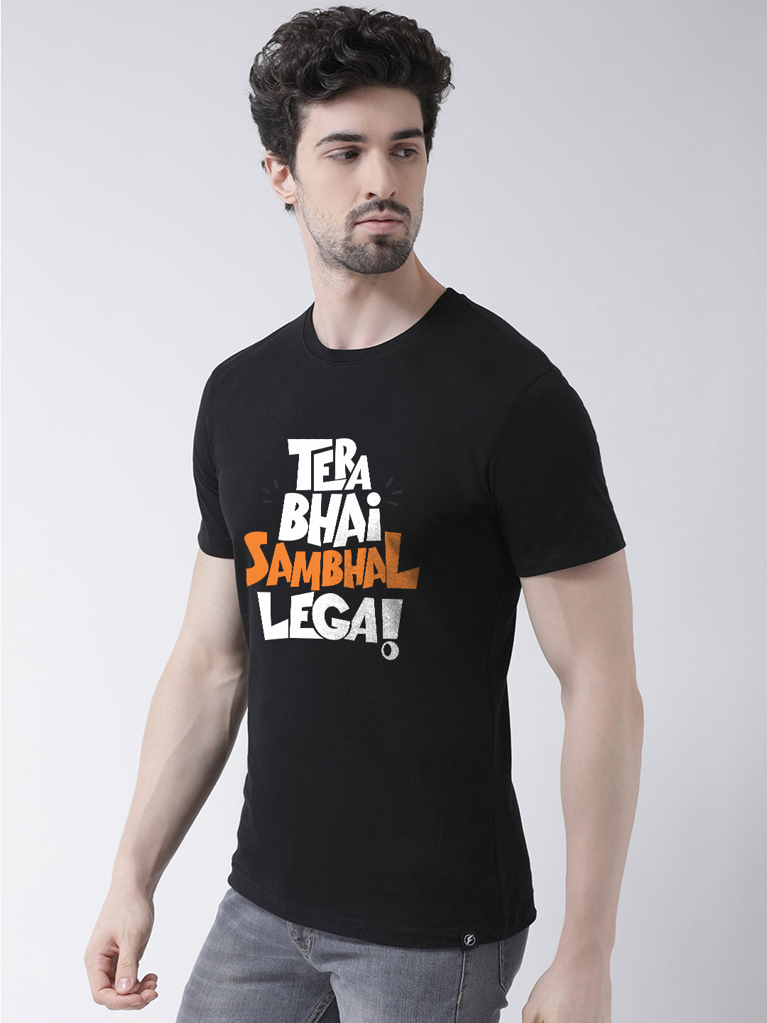 Tera bhai Sambhal lega Printed Clearence T-shirt - Friskers