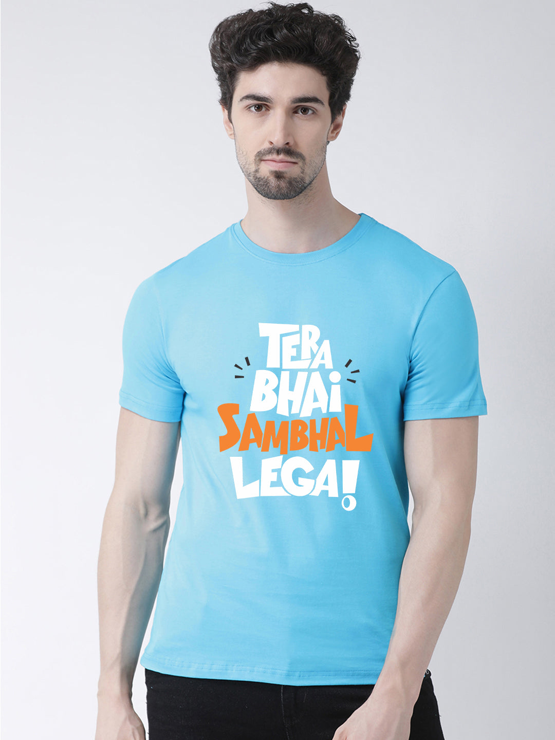 Tera bhai Sambhal lega Printed Clearence T-shirt - Friskers