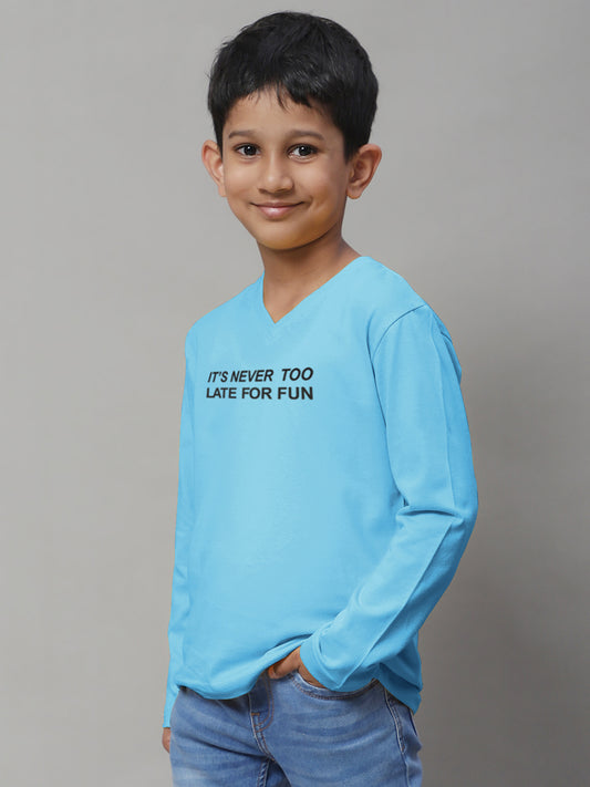 Boys Its Never Too Late For Fun Full Sleeves Printed T-Shirt - Friskers