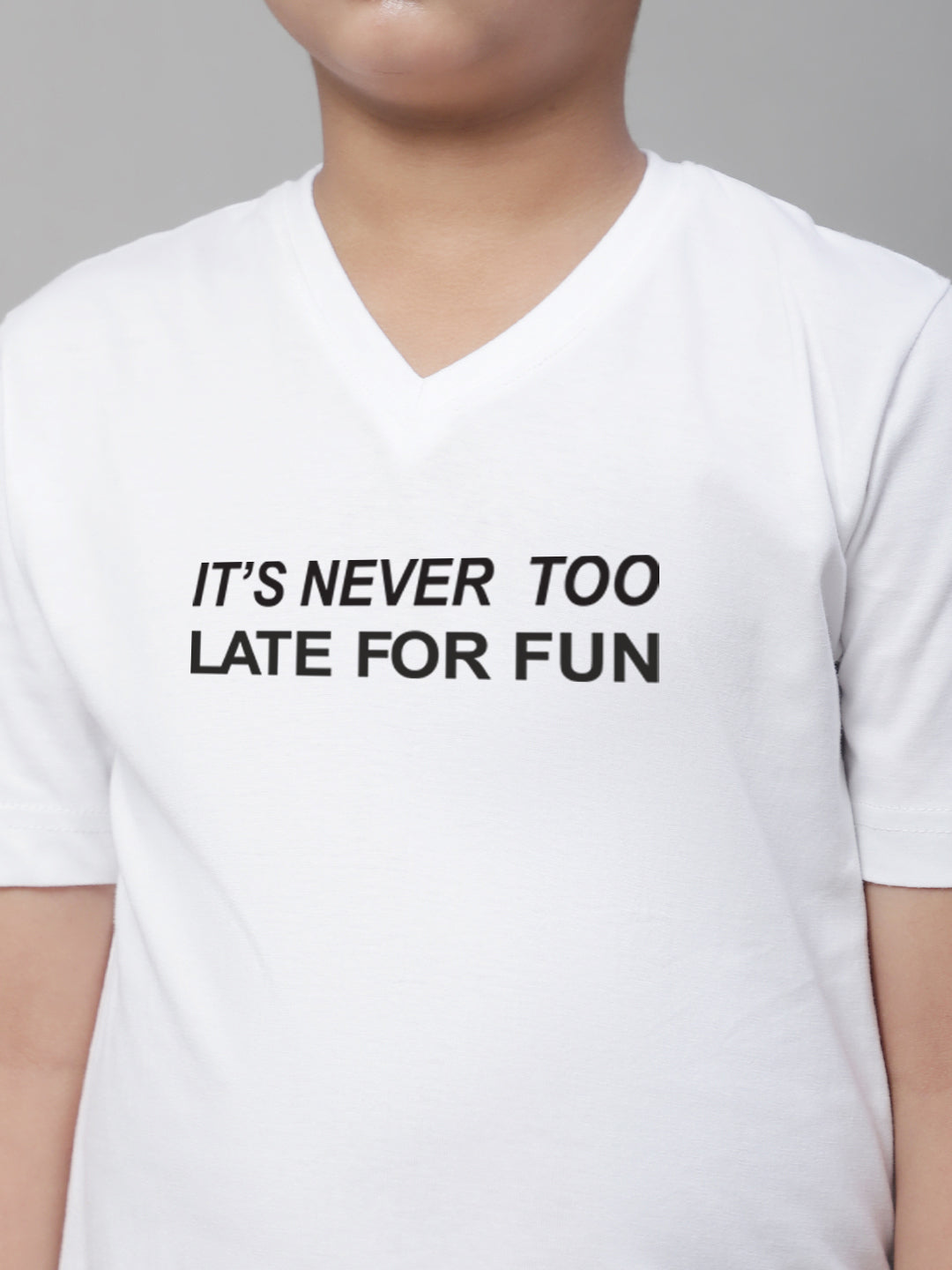 Boys Its Never Too Late For Fun Half Sleeves Printed T-Shirt - Friskers