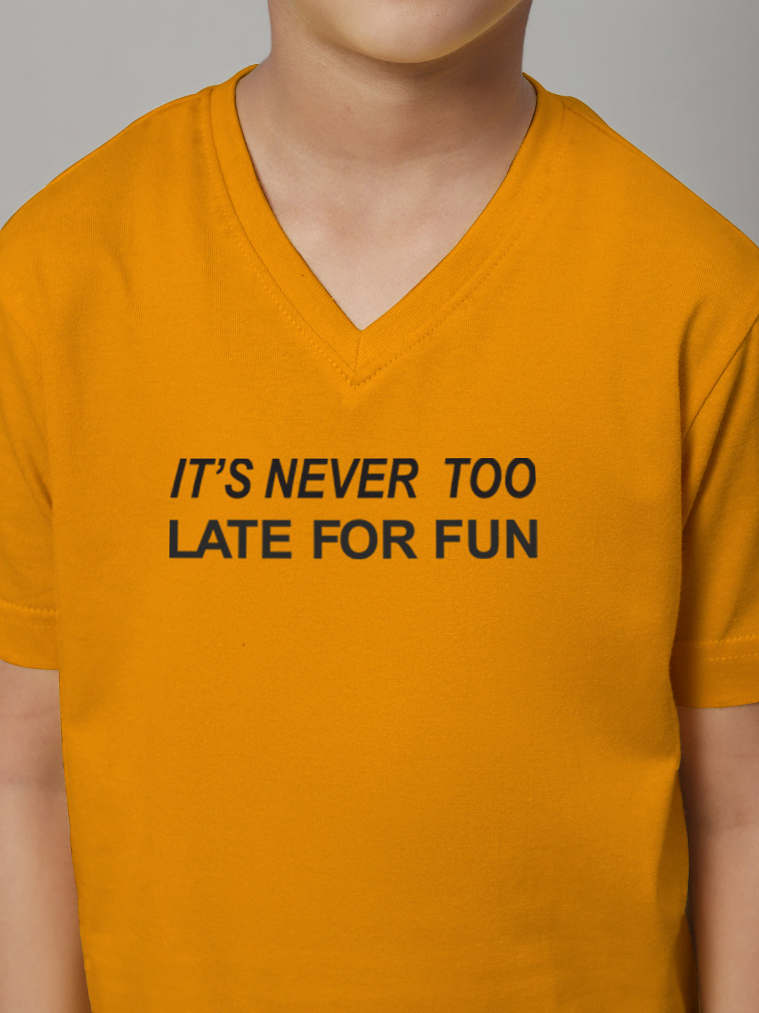 Boys Its Never Too Late For Fun Half Sleeves Printed T-Shirt - Friskers