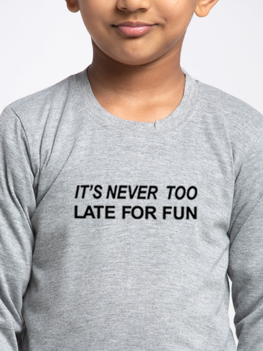 Kids Its Never Too Late For Fun printed full sleeves t-shirt - Friskers