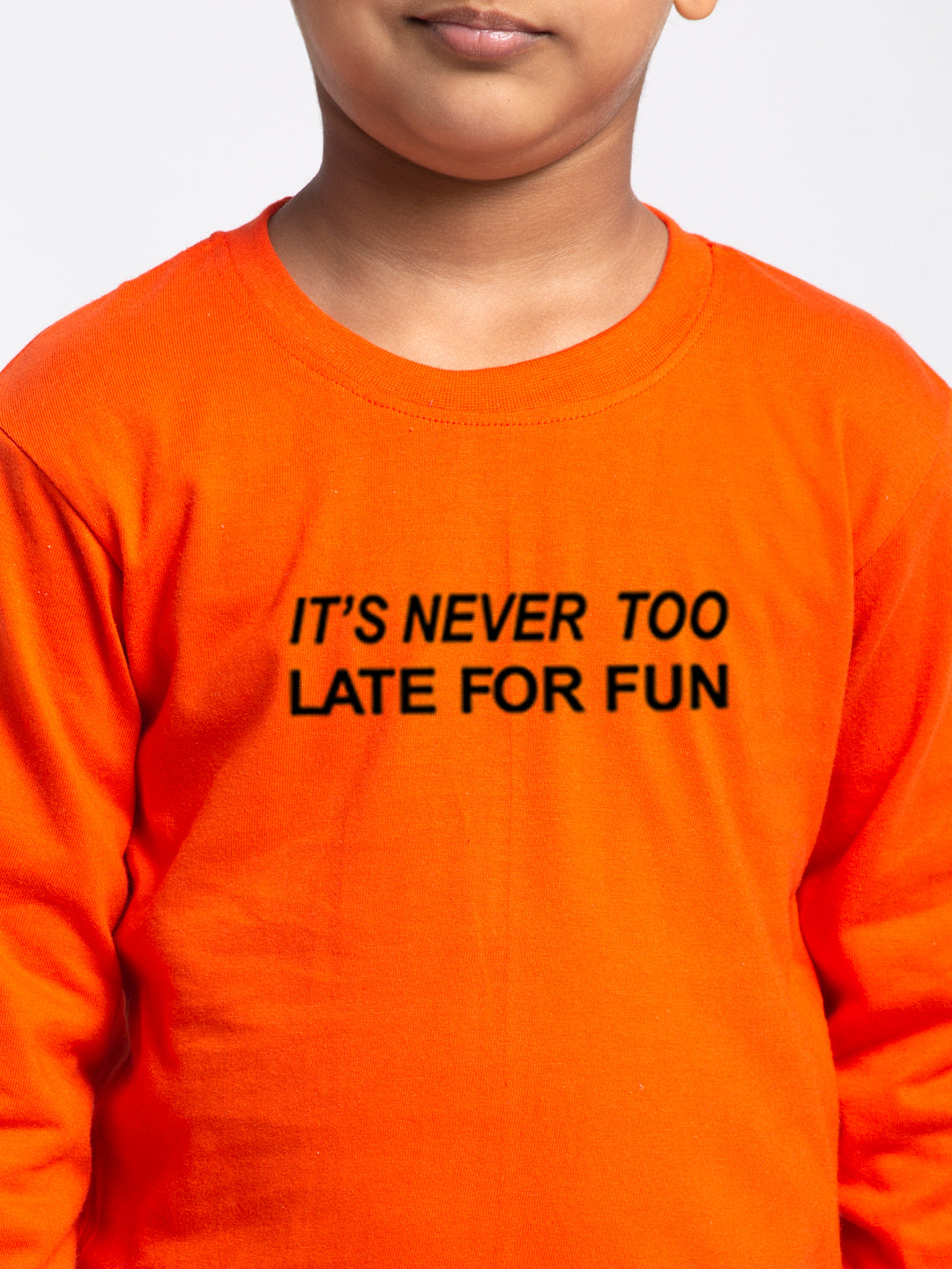 Kids Its Never Too Late For Fun printed full sleeves t-shirt - Friskers
